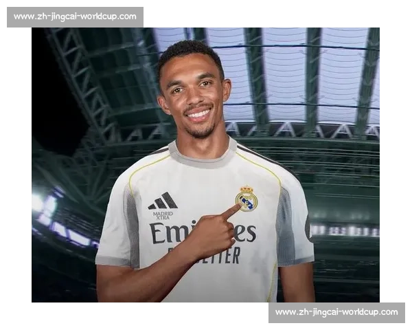 阿诺德:英语沟通加速皇马融入,战术适应仍需时间 阿诺德:英语沟通加速皇马融入,战术适应仍需时间